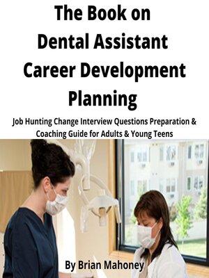 cover image of The Book on Dental Assistant Career Development Planning